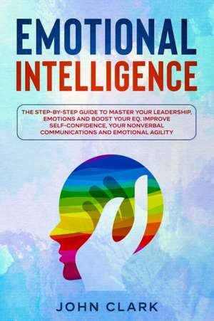 Emotional Intelligence de John Clark