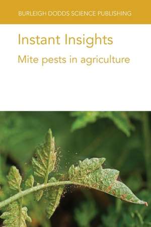 Instant Insights: Mite Pests in Agriculture de Dr R. Srinivasan