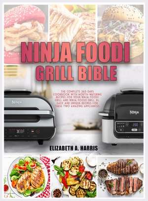 NINJA FOODI GRILL BIBLE de Elizabeth A. Harris