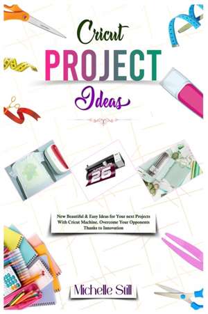 Cricut Project Ideas de Michelle Still