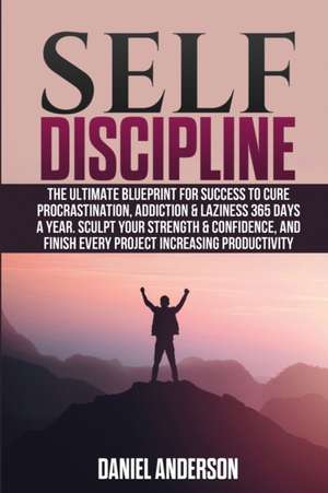 SELF DISCIPLINE de Daniel Anderson