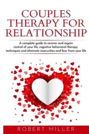 Couples therapy for relationship de Robert Miller