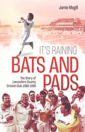 It's Raining Bats and Pads de Jamie Magill