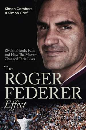 The Roger Federer Effect de Simon Cambers