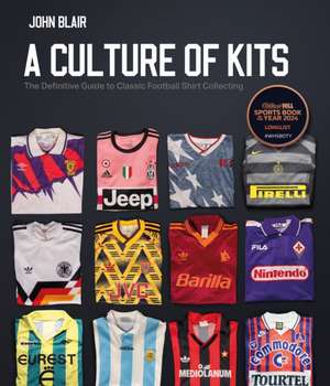 A Culture of Kits de John Blair