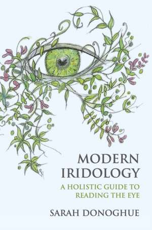 Modern Iridology de Sarah Donoghue