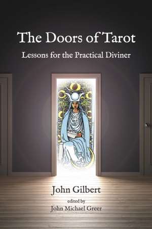 The Doors of Tarot de John Gilbert