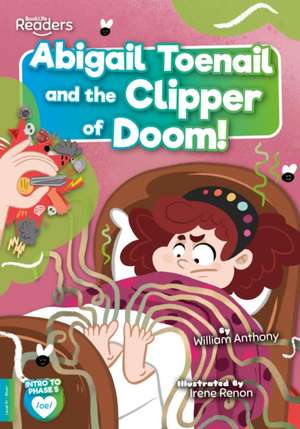 Abigail Toenail and the Clipper of Doom de William Anthony