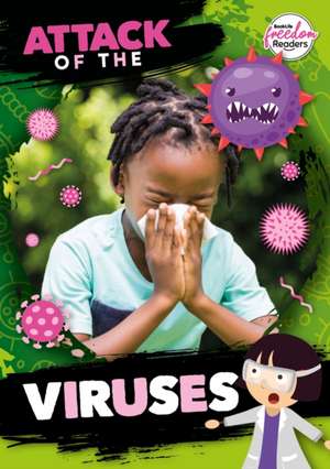 Attack of the Viruses de William Anthony