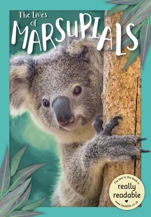 The Lives of Marsupials de Madeline Tyler