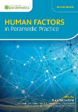 Human Factors in Paramedic Practice de Gary Rutherford