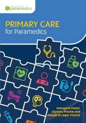 Primary Care for Paramedics de Georgette Eaton