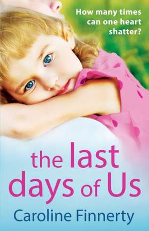 The Last Days of Us de Caroline Finnerty