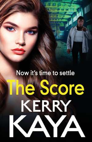 The Score de Kerry Kaya