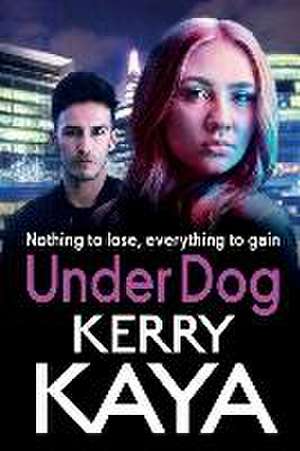 Under Dog de Kerry Kaya