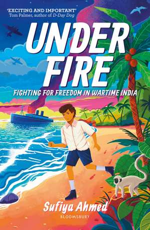 Under Fire de Sufiya Ahmed