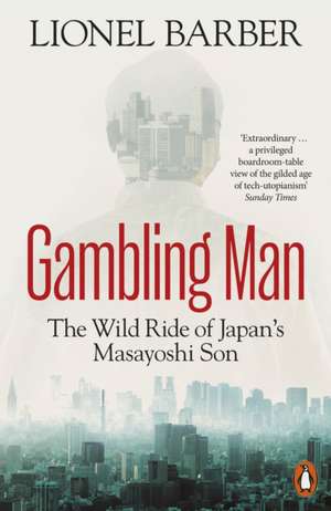 Gambling Man de Lionel Barber