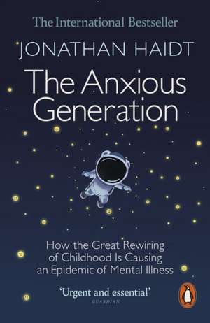 The Anxious Generation de Jonathan Haidt