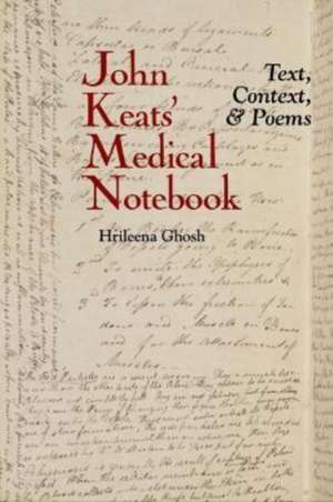 John Keats' Medical Notebook de Hrileena Ghosh