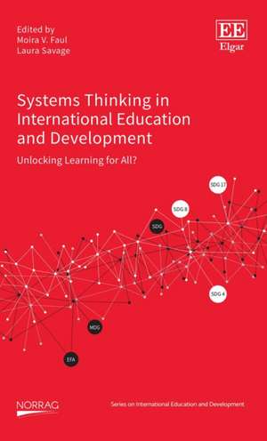 Systems Thinking in International Education and – Unlocking Learning for All? de Moira V. Faul