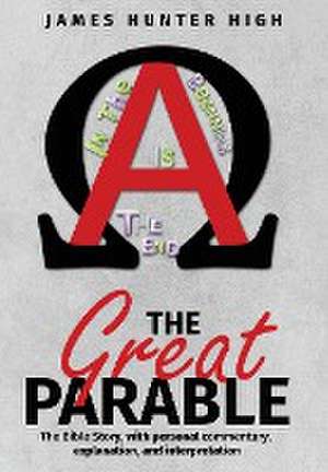 The Great Parable de James Hunter High