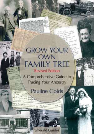 An Emerald Guide to Grow Your Own Family Tree: Revised Edition -Updated to 2023 de Pauline Golds