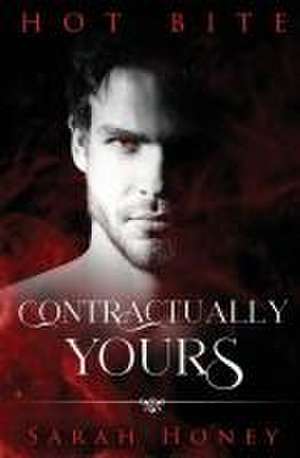 Contractually Yours de Sarah Honey