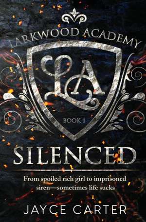 Silenced de Jayce Carter