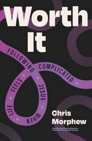 Worth It de Chris Morphew