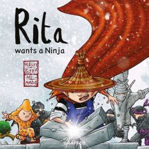 Rita Wants a Ninja de Maire Zepf