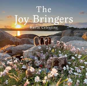 The Joy Bringers de Karin Celestine