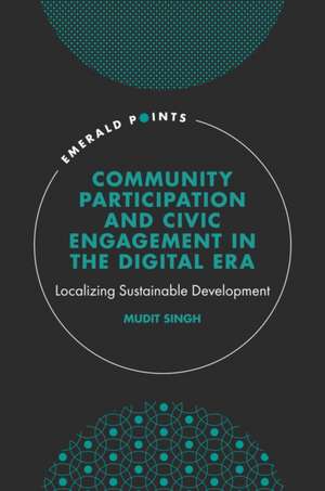 Community Participation and Civic Engagement in – Localizing Sustainable Development de Mudit Kumar Singh