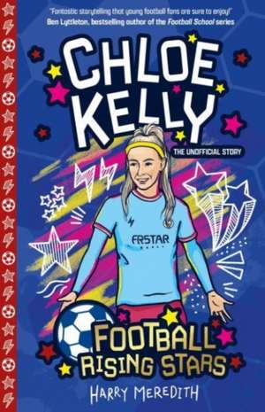 Football Rising Stars: Chloe Kelly de Harry Meredith