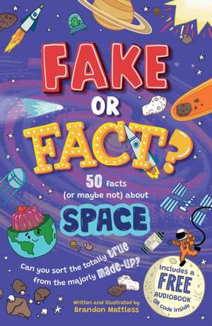 Fake or Fact? Space de Brandon Mattless