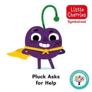 Pluck Asks for Help: Accessible Symbolised Edition de Every Cherry Publishing