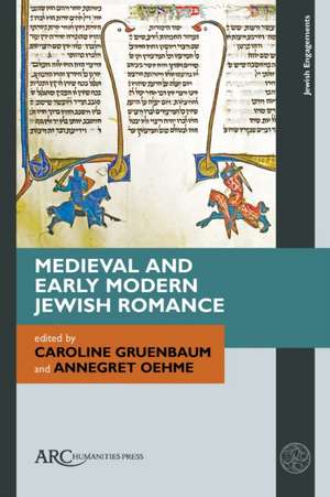 Medieval and Early Modern Jewish Romance de Caroline Gruenbaum