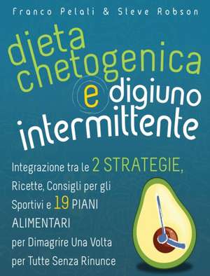 Dieta Chetogenica e Digiuno Intermittente de Franco Pelati