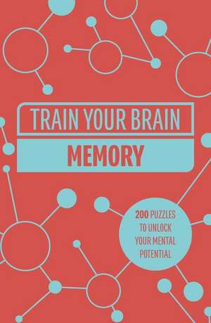 Train Your Brain: Memory de Gareth Moore