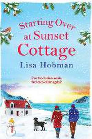 Starting Over At Sunset Cottage de Lisa Hobman