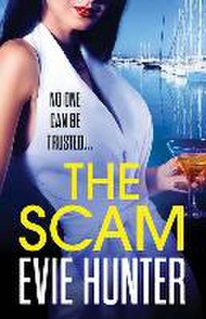 The Scam de Evie Hunter