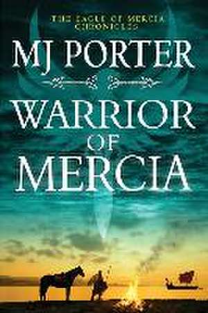 Warrior of Mercia de Mj Porter