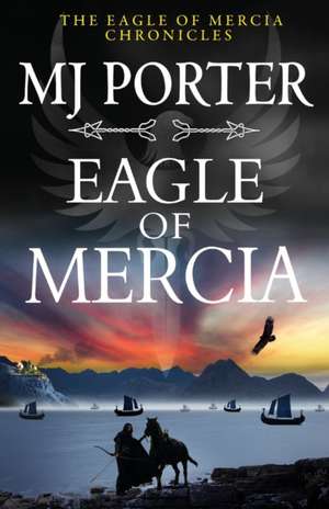 Eagle of Mercia de Mj Porter