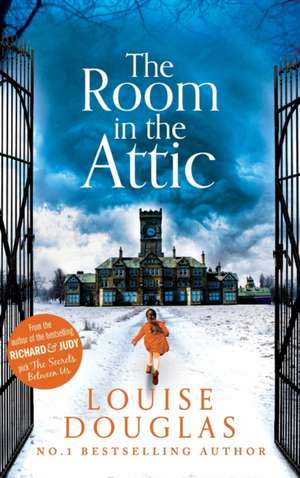 The Room in the Attic de LOUISE DOUGLAS