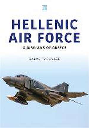 Hellenic Air Force: Guardians of Greece de Babak Taghvaee