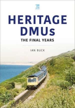 Heritage DMUs de Ian Buck