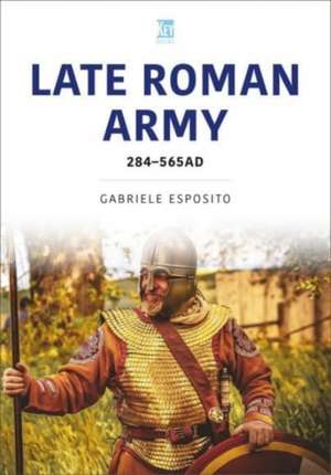 Esposito, G: Late Roman Army