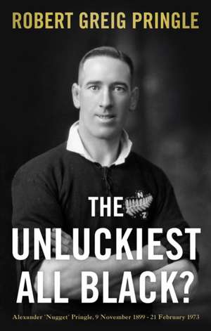 The Unluckiest All Black? de Robert Greig Pringle