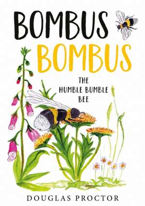 Bombus Bombus de Douglas Proctor