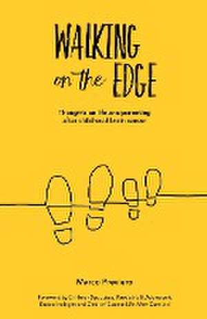 Walking On The Edge de Marco Previero