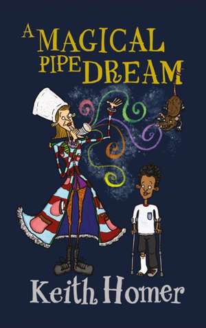 A Magical Pipe Dream de Keith Homer